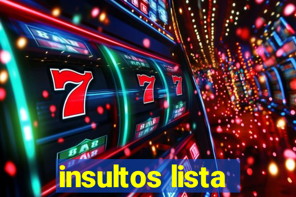 insultos lista